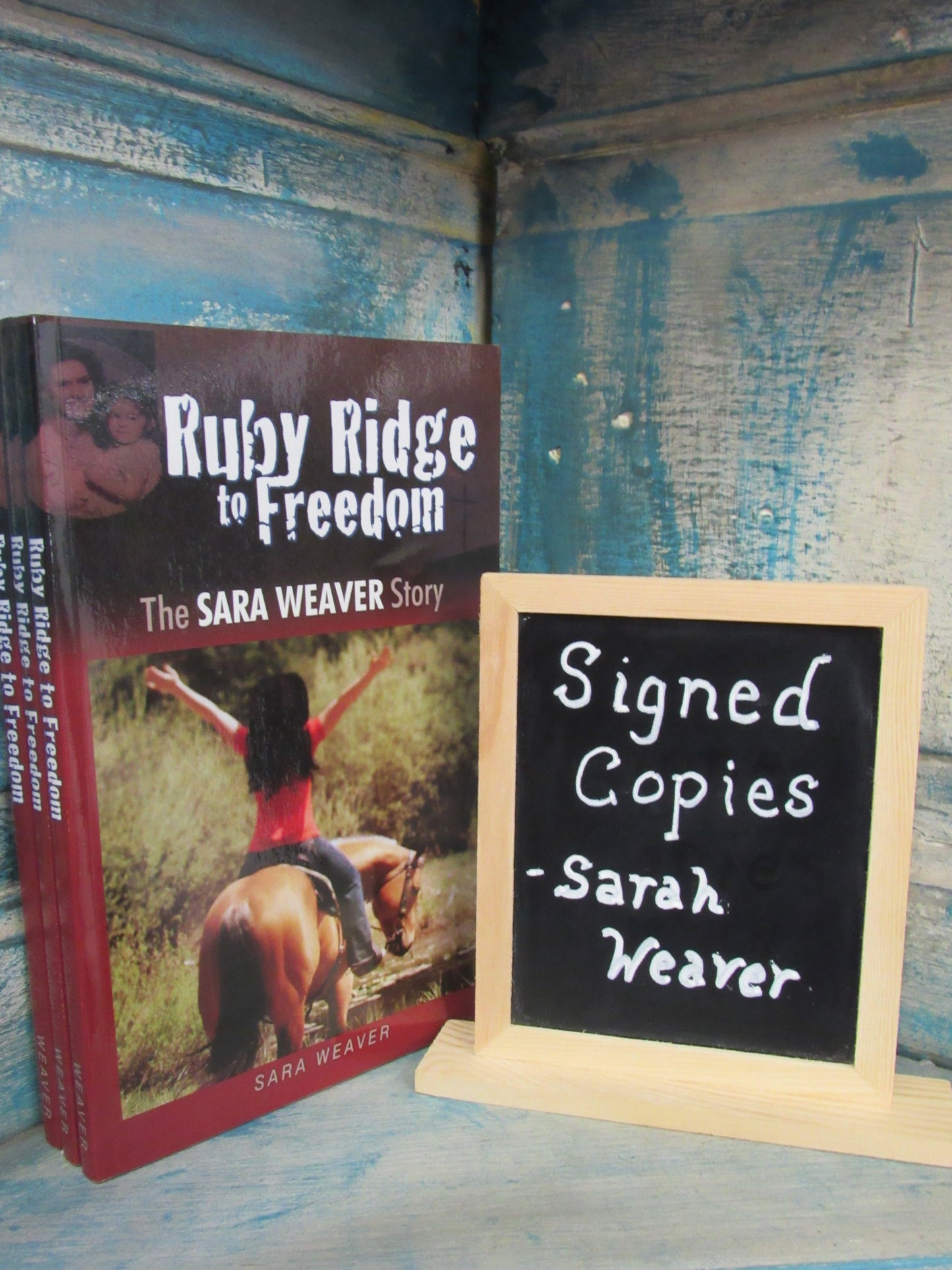 SIGNED COPY Ruby Ridge to Freedom by Sara Weaver